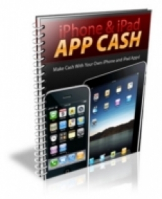 Product picture How To Make Cash With Iphone And Ipad App With Plr